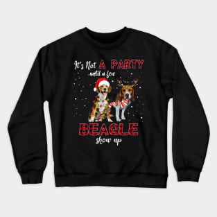 It's Not A Party With A Jew Beagle Show Up T-shirt Crewneck Sweatshirt